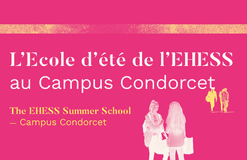 EHESS Summer School on Campus Condorcet