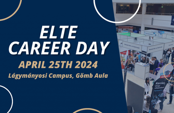 ELTE's Career Office will organize again the highly successful ELTE Career Day