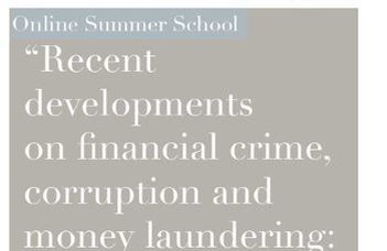 ONLINE SUMMER SCHOOL ON FINANCIAL CRIME, CORRUPTION AND MONEY LAUNDERING