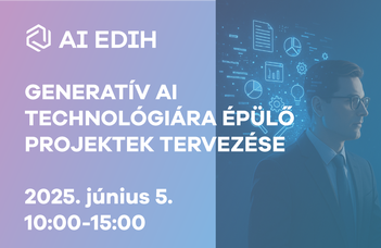 Az AI EDIH egyalkalmas képzése,  jelentkezés május 23-ig.