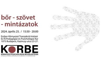 A „KÖRBE – Környezetpszichológiai beszélgetések” sorozat központi témája ezúttal a "bőr".