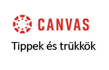 Canvas tippek és trükkök II.