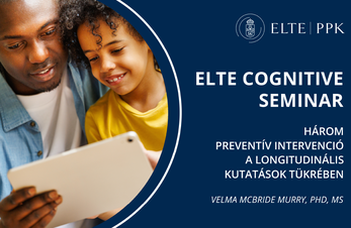 Velma McBride Murry angol nyelvű előadásával folytatódik az "ELTE Cognitive Seminar" sorozat.