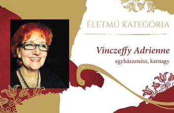 Életműdíjat kapott Vinczeffy Adrienne