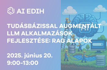 Az AI EDIH egyalkalmas képzése, jelentkezés június 9-ig.