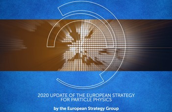 Megújult az európai részecskefizikai kutatási stratégia